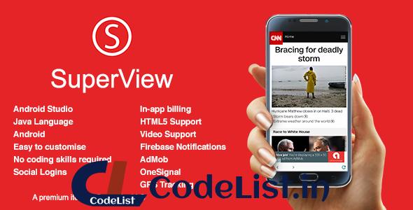 SuperView v2.0.4 – WebView App for Android with Push Notification, AdMob, In-app Billing App