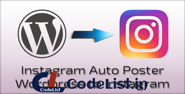 Instagram Auto Poster v2.0.6 – WordPress to Instagram