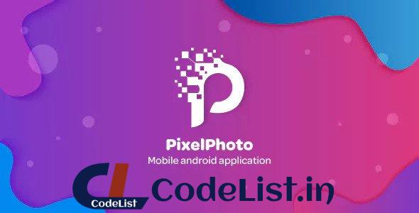 PixelPhoto Android v1.1.17 – Mobile Image Sharing & Photo Social Network Application