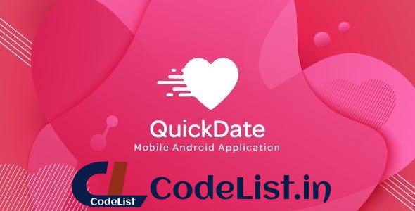 QuickDate Android v1.2 – Mobile Social Dating Platform Application