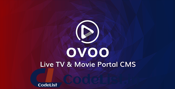 OVOO v3.0.3 – Live TV & Movie Portal CMS with Unlimited TV-Series – nulled