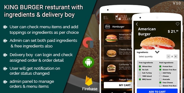 KING BURGER v2.0 – Restaurant with Ingredients & delivery boy full android application