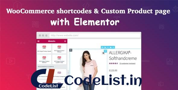 WooCommerce shortcodes & Custom Product page with Elementor v1.1.1