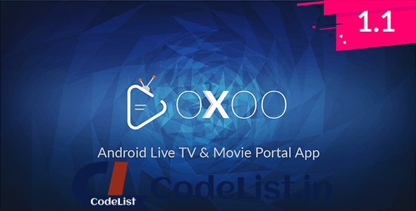 OXOO v1.1.2 – Android Live TV & Movie Portal App with Powerful Admin Panel – nulled