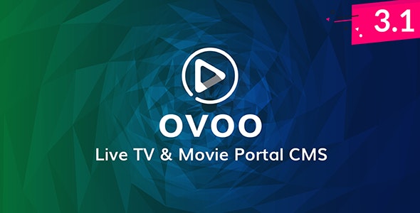 OVOO v3.1.2 – Live TV & Movie Portal CMS with Unlimited TV-Serie – nulled