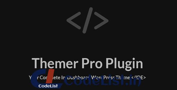 Themer Pro v1.3.1 – Your Complete In-Dashboard WordPress Theme