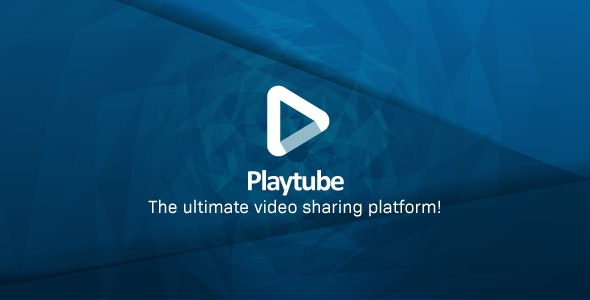 PlayTube v1.8 – The Ultimate PHP Video CMS & Video Sharing Platform – nulled