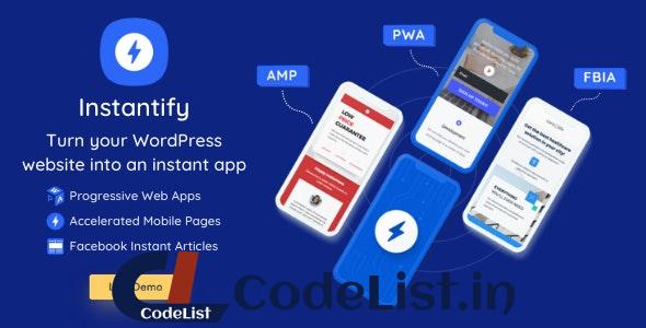 Instantify v7.4 – PWA & Google AMP & Facebook IA for WordPress