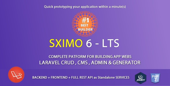 Sximo v6.2 – Laravel Multi Purpose Application – CRUD – CMS