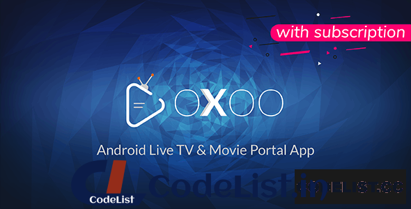 OXOO v1.3.7 – Android Live TV & Movie Portal App with Subscription System