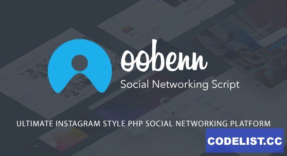 oobenn v3.8.1 – Ultimate Instagram Style PHP Social Networking Platform – nulled