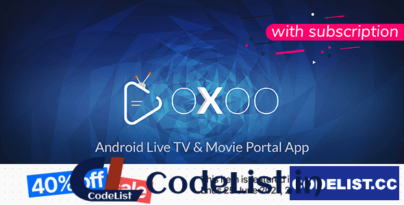 OXOO v1.3.5 – Android Live TV & Movie Portal App with Subscription System