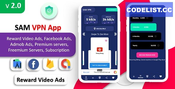 SAM VPN App v2.0 – Secure VPN and Fast Servers VPN | Reward Video Ads | Subscription | Admob & FB Ads