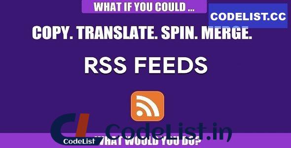 RSS Transmute v1.0.4 – Copy, Translate, Spin, Merge RSS Feeds