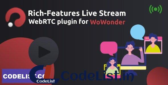 Rich features Live Stream plugin WebRTC & RTMP for Wowonder Social Network v1.0