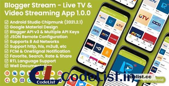 Blogger Stream v1.0 – Live TV & Video Streaming App – Blogger API v3