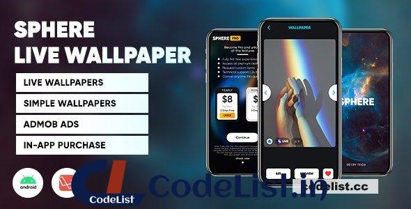 Sphere 1.0.1 – Live Wallpaper App | Android Wallpaper app with admin panel (Laravel)