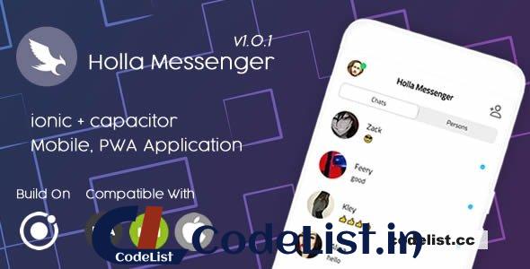 Holla Messenger v1.0.1 – Ionic 6 – Pwa Mobile App