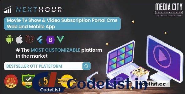 Next Hour v5.3 – Movie Tv Show & Video Subscription Portal Cms Web and Mobile App – nulled