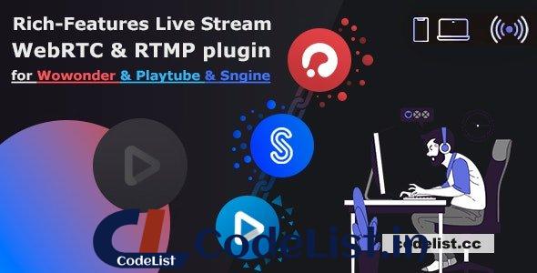 Live Stream plugin WebRTC & RTMP for Wowonder & Sngine Social Network & Playtube v1.2.27