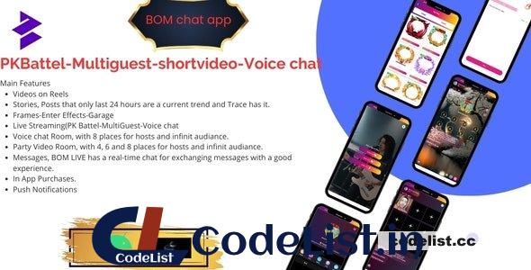 BOMChat v1.0 – Social Media ,short Video,live streaming,Pk battel with admin pane