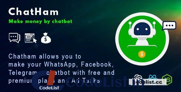 ChatHam v1.0 – Facebook, WhatsApp, Telegram chatbot with Ad tasks