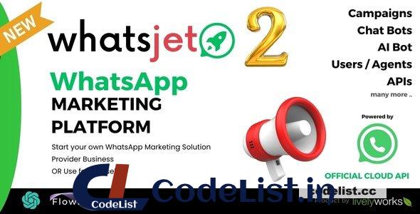 WhatsJet SaaS v2.8 – A WhatsApp Marketing Platform with Bulk Sending, Campaigns & Chat Bots – nulled