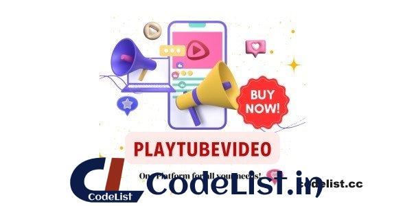 PlayTubeVideo v4.4 – Live Streaming and Video CMS Platform