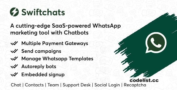 Swiftchats v1.5.0 – SaaS enabled Whatsapp marketing tool with chat bots