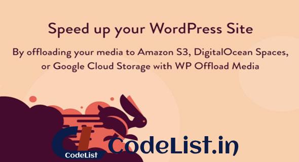 WP Offload Media v3.2.1 – Speed UP Your WordPress Site